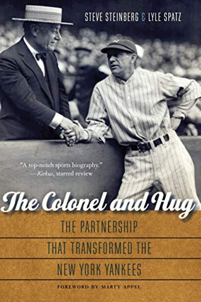 The Colonel and Hug – The Partnership that Transformed the New York Yankees