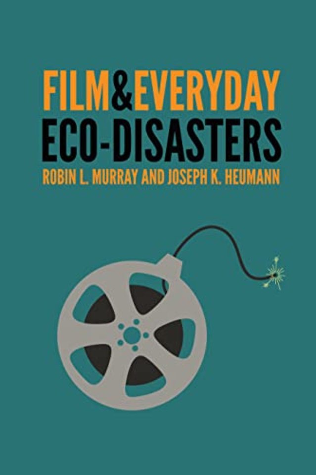 Film and Everyday Eco–disasters