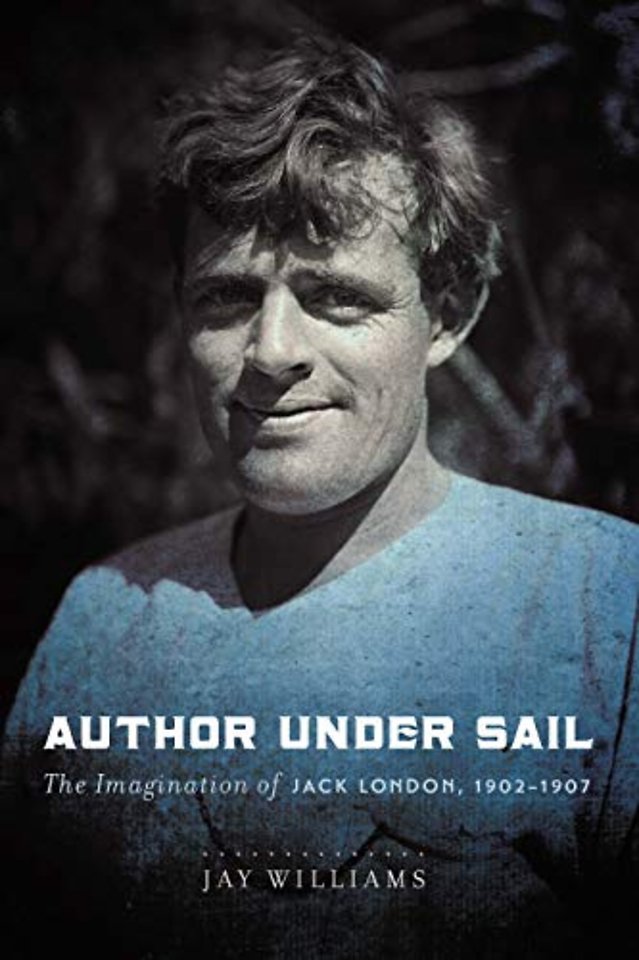 Author Under Sail – The Imagination of Jack London, 1902–1907