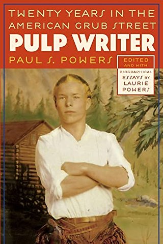 Pulp Writer – Twenty Years in the American Grub Street
