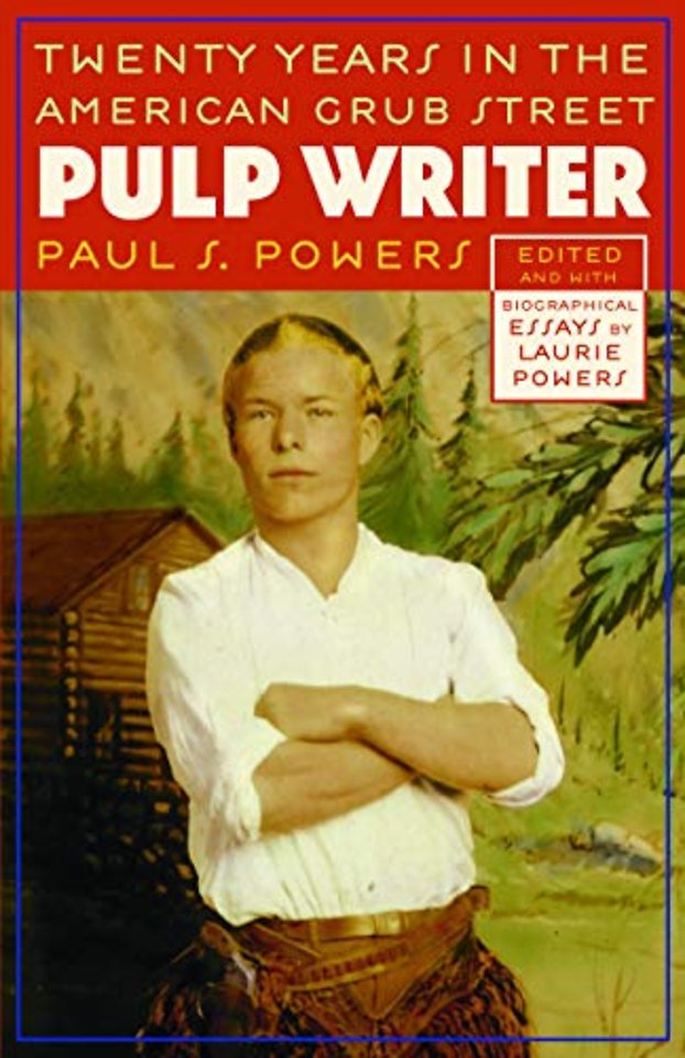 Pulp Writer – Twenty Years in the American Grub Street