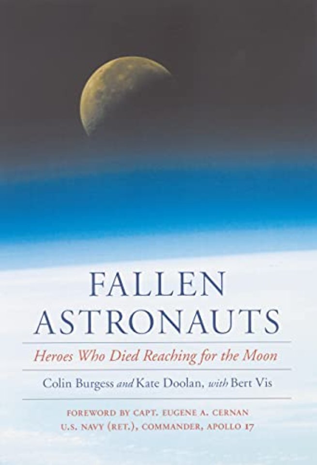 Fallen Astronauts – Heroes Who Died Reaching for the Moon