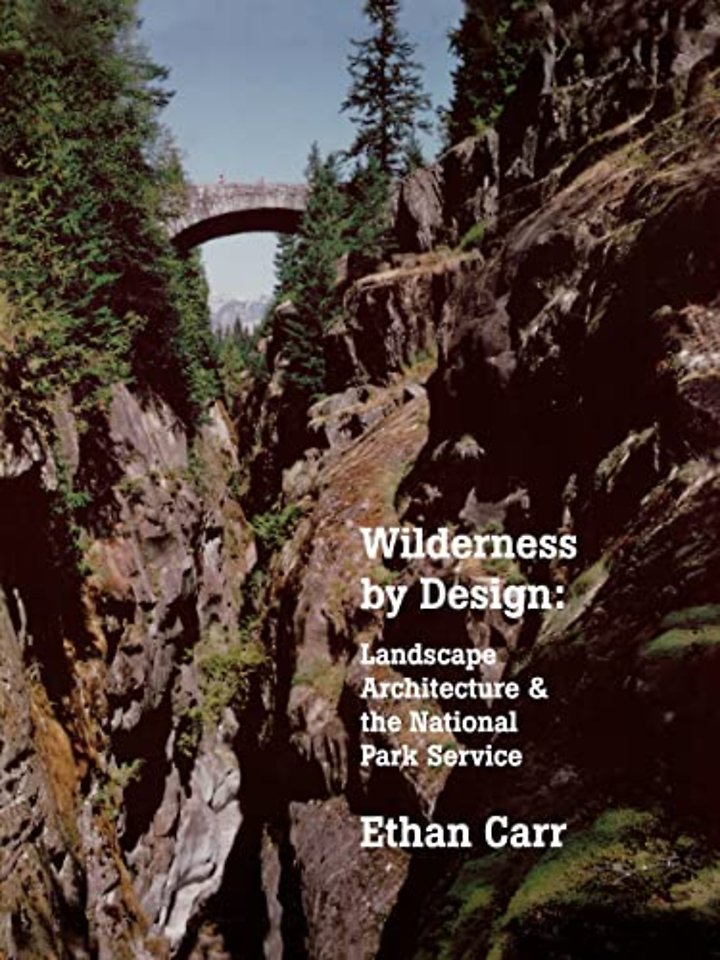 Wilderness by Design – Landscape Architecture and the National Park Service