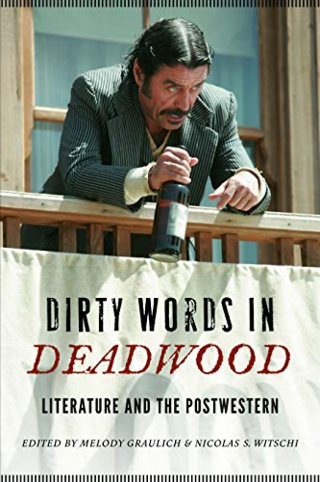 Dirty Words in Deadwood – Literature and the Postwestern