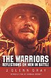 The Warriors: Reflections on Men in Battle