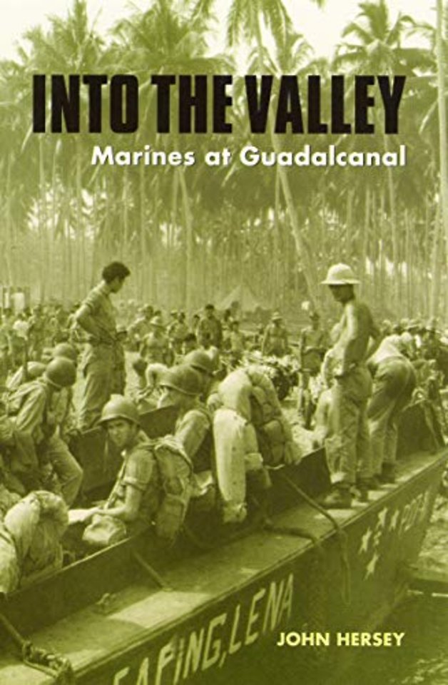 Into the Valley – Marines at Guadalcanal