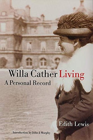 Willa Cather Living – A Personal Record