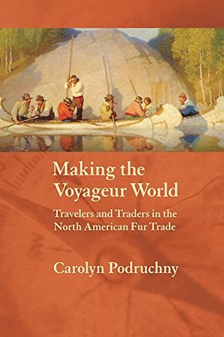 Making the Voyageur World