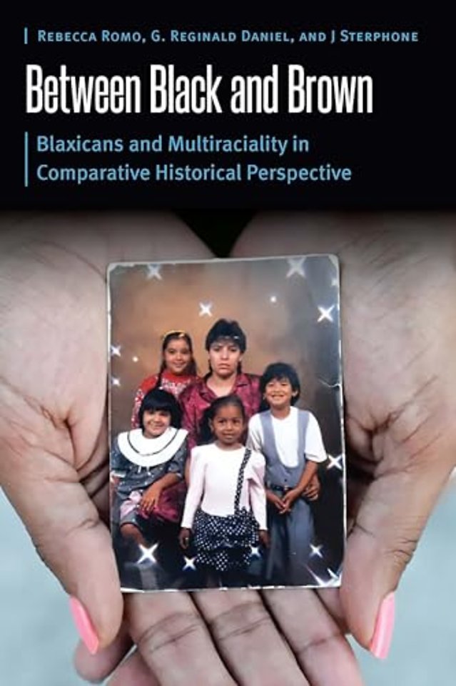Between Black and Brown – Blaxicans and Multiraciality in Comparative Historical Perspective