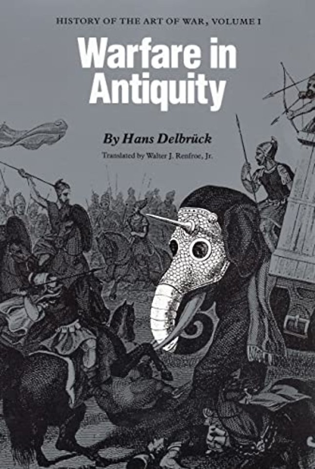 Warfare in Antiquity – History of the Art of War, Volume I