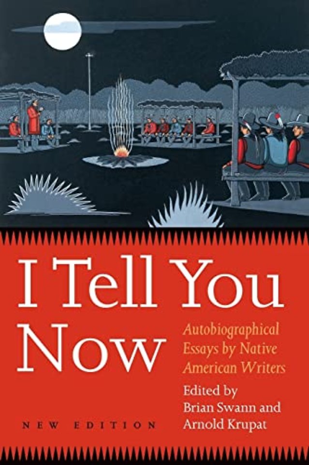 I Tell You Now – Autobiographical Essays by Native American Writers