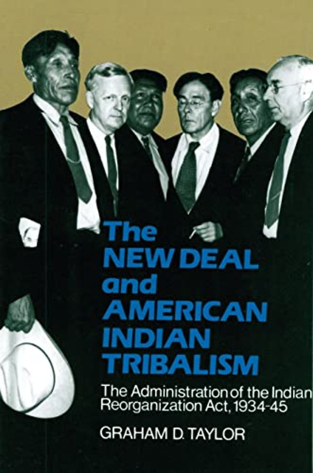 The New Deal and American Indian Tribalism – The Administration of the Indian Reorganization Act, 1934–45
