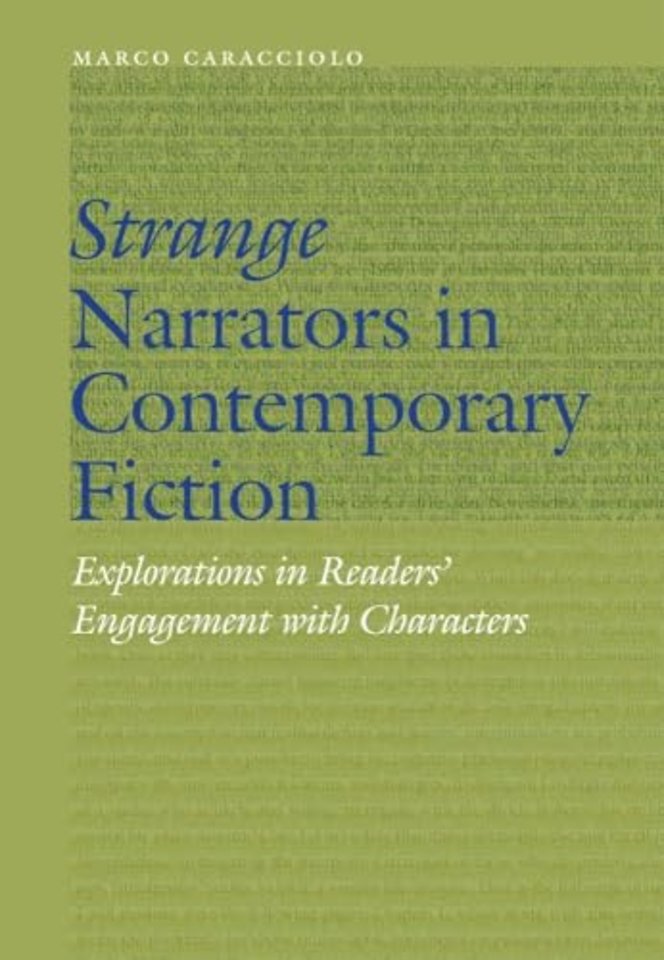 Strange Narrators in Contemporary Fiction – Explorations in Readers` Engagement with Characters
