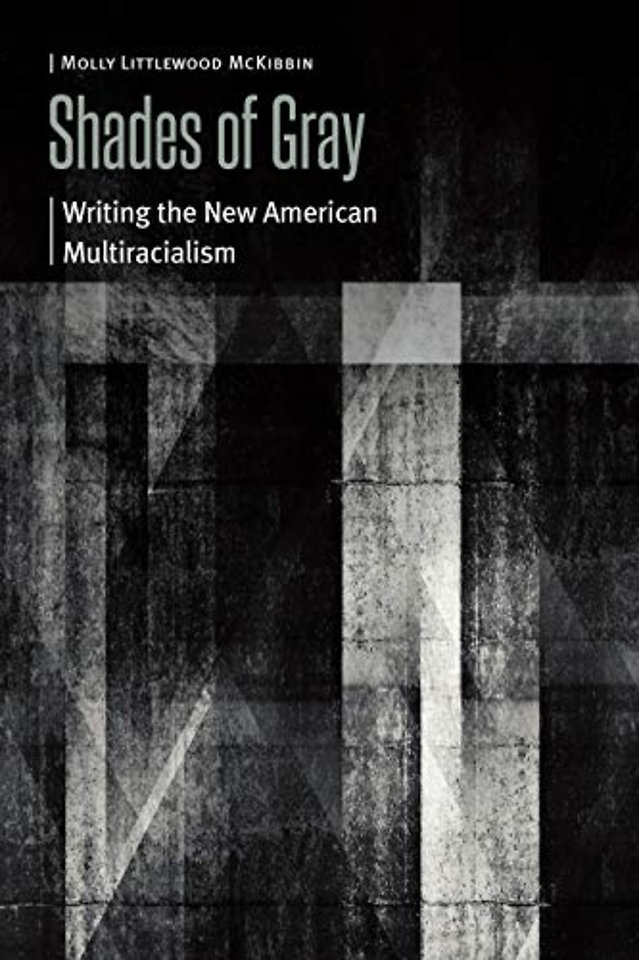 Shades of Gray – Writing the New American Multiracialism