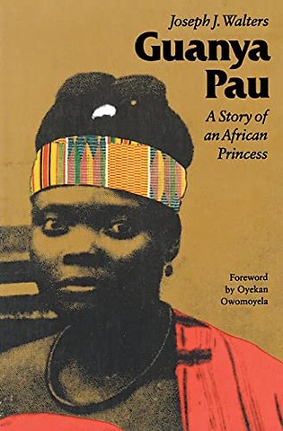 Guanya Pau – A Story of an African Princess