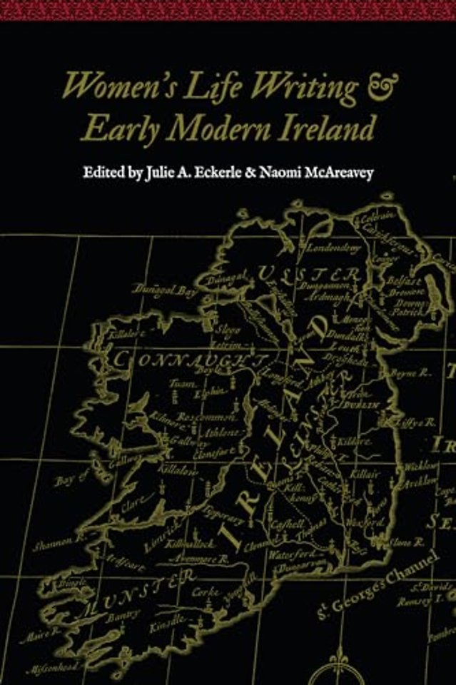 Women`s Life Writing and Early Modern Ireland