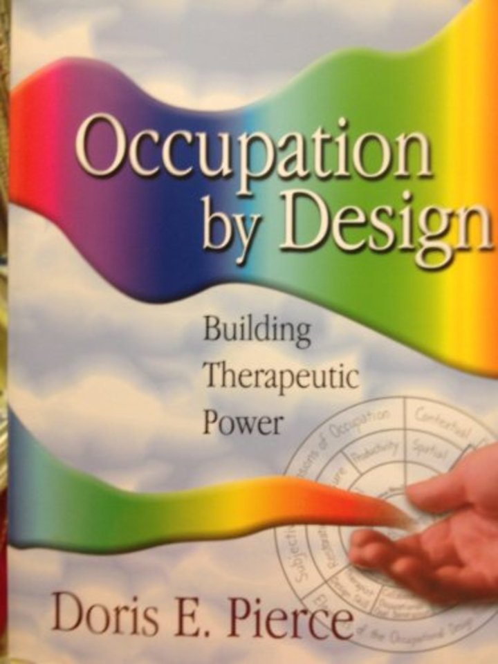 Occupation by Design – Building Therapeutic Power