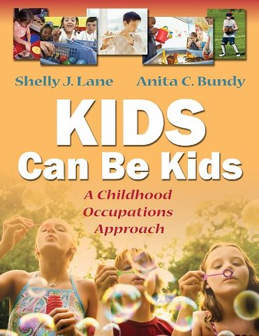 Kids Can Be Kids – A Childhood Occupations Approach