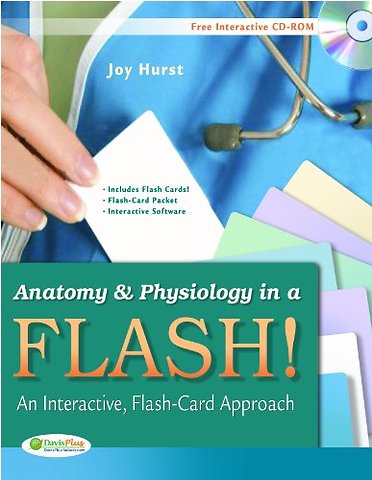 Anatomy & Physiology in a Flash! – An Interactive, Flash–Card Approach