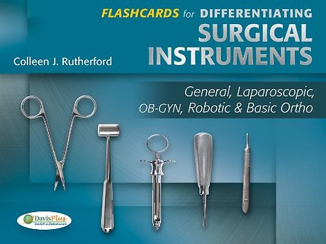 Flashcards for Differentiating Surgical Instrume – General, Laparoscopic, OB–GYN, Robotic & Basic Ortho