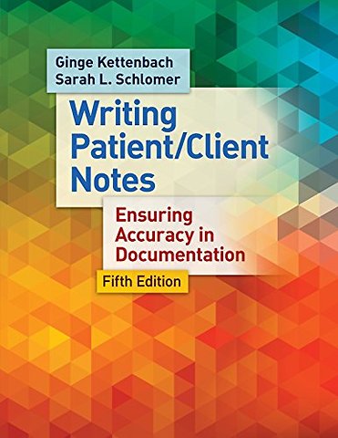 Writing Patient/Client Notes – Ensuring Accuracy in Documentation