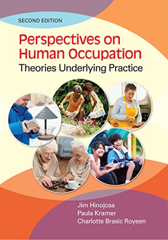 Perspectives on Human Occupation – Theories Underlying Practice