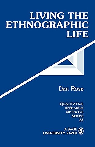 Living the Ethnographic Life