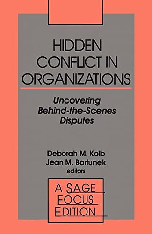 Hidden Conflict In Organizations
