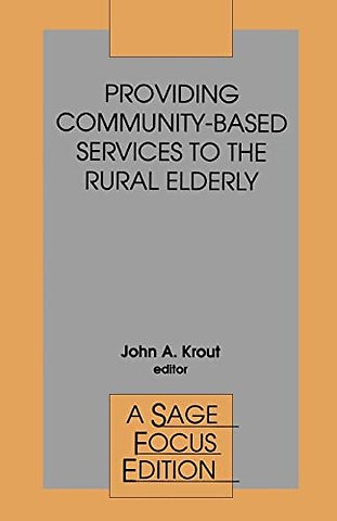 Providing Community-Based Services to the Rural Elderly