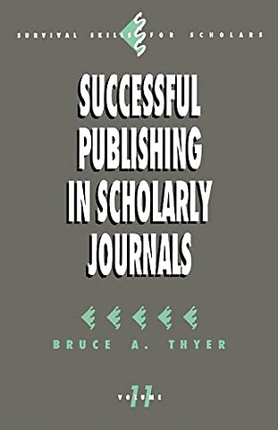Successful Publishing in Scholarly Journals