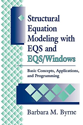 Structural Equation Modeling with EQS and EQS/WINDOWS