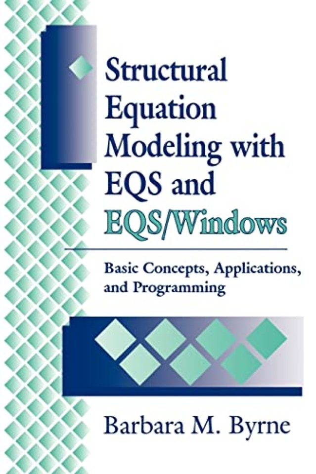 Structural Equation Modeling with EQS and EQS/WINDOWS