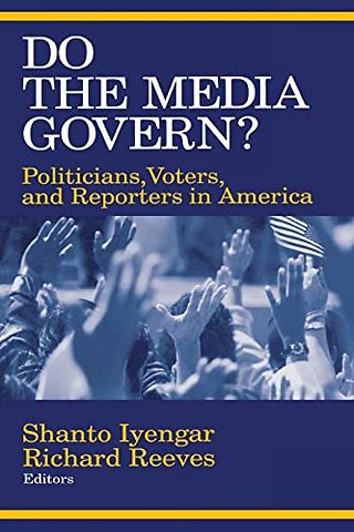 Do the Media Govern?