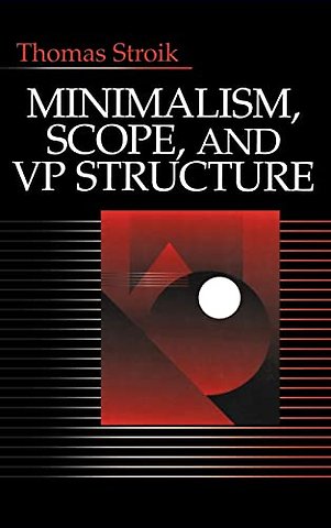 Minimalism, Scope, and VP Structure