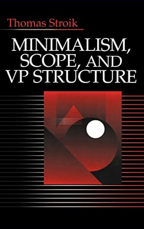 Minimalism, Scope, and VP Structure