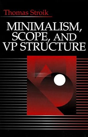 Minimalism, Scope, and VP Structure
