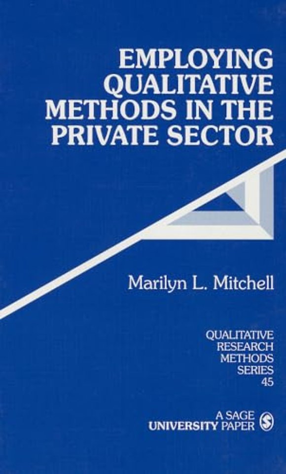Employing Qualitative Methods in the Private Sector