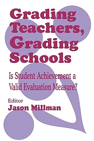 Grading Teachers, Grading Schools