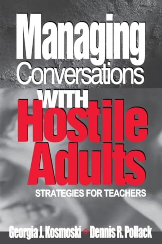 Managing Conversations With Hostile Adults