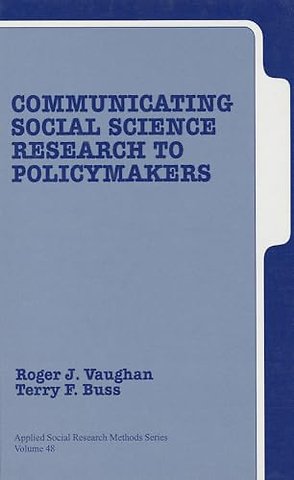 Communicating Social Science Research to Policy Makers