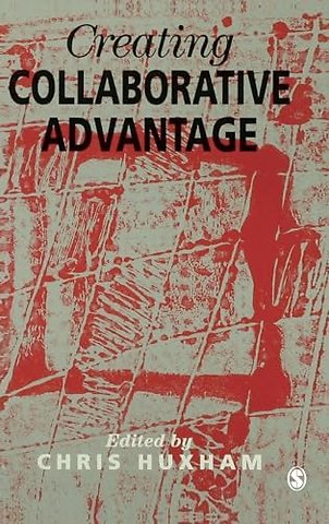 Creating Collaborative Advantage