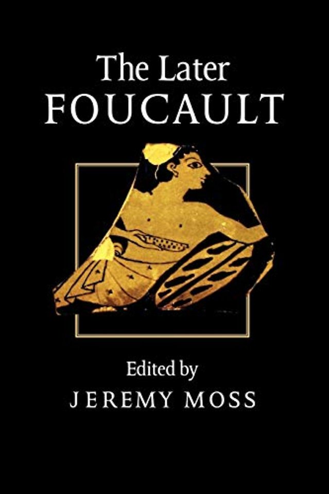 The Later Foucault