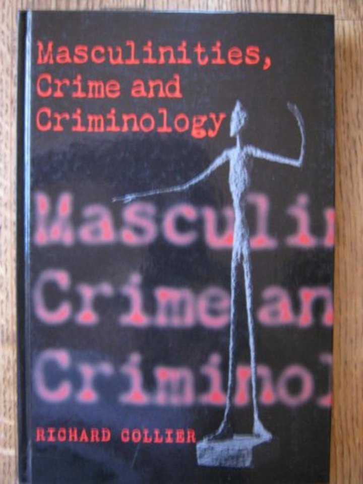 Masculinities, Crime and Criminology