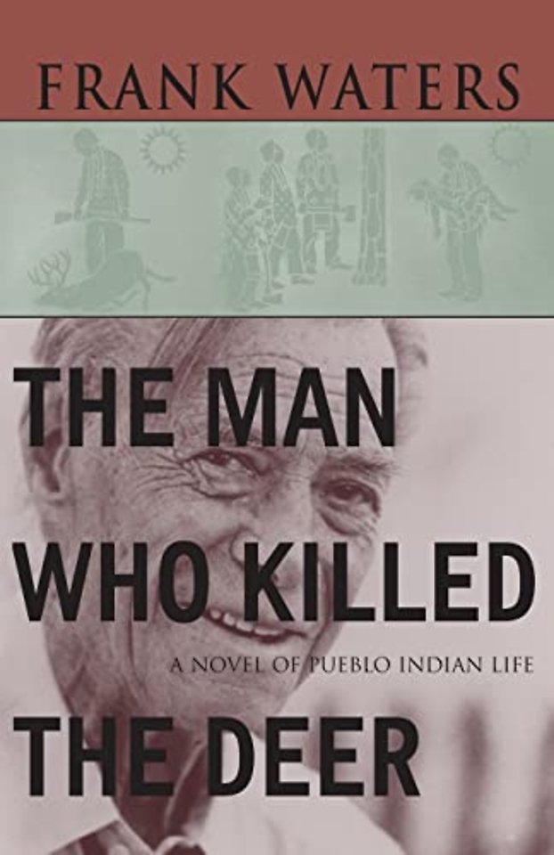 The Man Who Killed the Deer – A Novel of Pueblo Indian Life