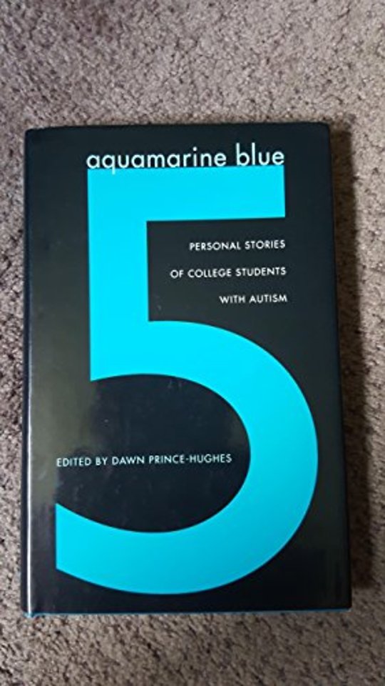 Aquamarine Blue 5 – Personal Stories of College Students with Autism