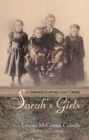 Sarah`s Girls – A Chronicle of Big Ugly Creek