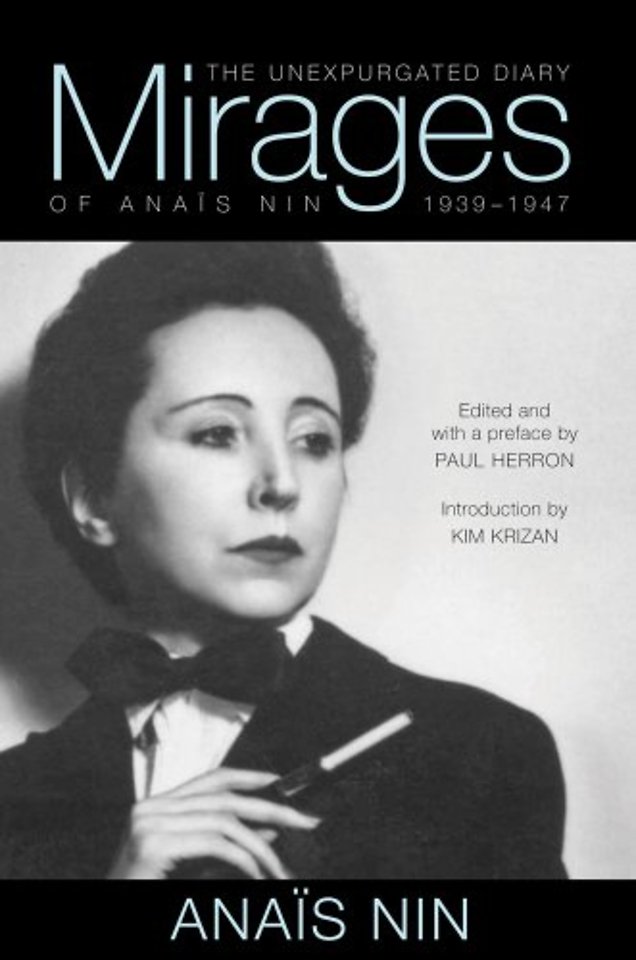 Mirages – The Unexpurgated Diary of Anaïs Nin, 1939–1947