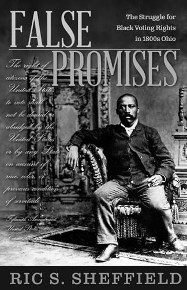 False Promises – The Struggle for Black Voting Rights in 1800s Ohio