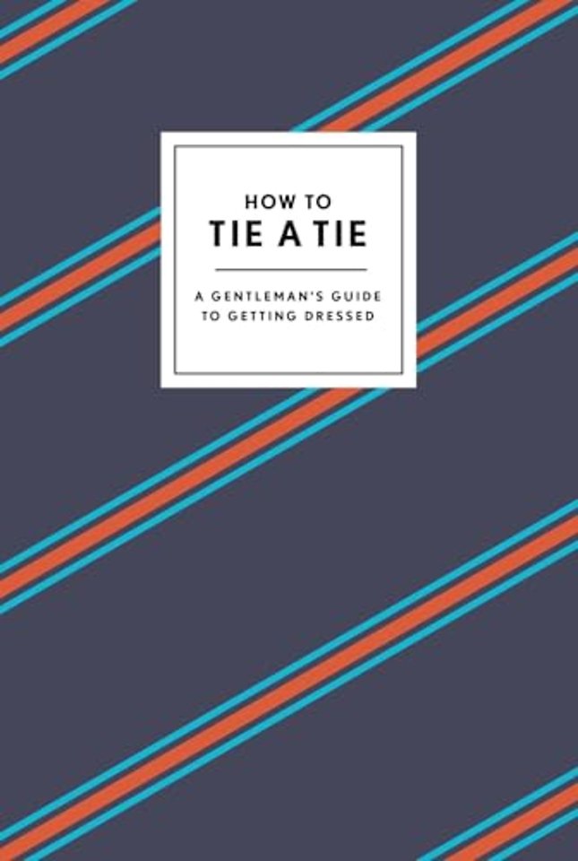 How to Tie a Tie