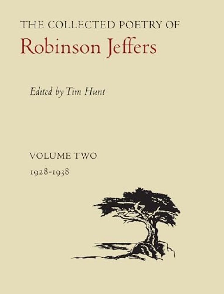 The Collected Poetry of Robinson Jeffers – Volume Two: 1928–1938